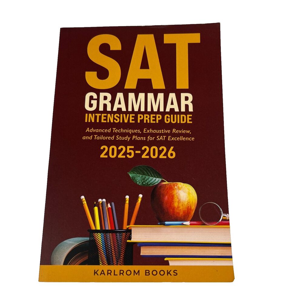 SAT Grammar Intensive Prep Guide: Advanced Techniques, Exhaustive Review, and Ta